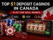 1$ Deposit Casinos in Canada: How to Play Smart with a Tiny Bankroll